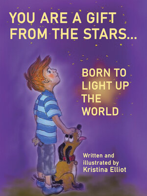 cover image of You Are a Gift from the Stars... Born to Light up the World